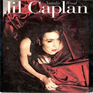 Jil Caplan - Natalie Wood Mp3