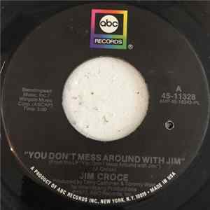 Jim Croce - You Don't Mess Around With Jim Mp3