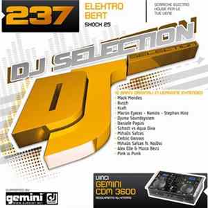 Various - DJ Selection 237 - Elektro Beat Shock 25 Mp3
