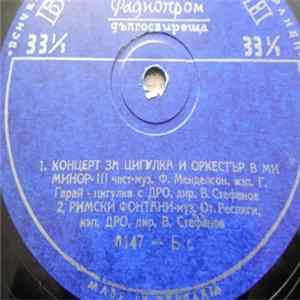 György Garay, Felix Mendelssohn-Bartholdy, Ottorino Respighi - Концерт За Цигулка И Оркестър В Ми Минор / Римски Фонтани Mp3