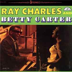Ray Charles And Betty Carter With The Jack Halloran Singers - Ray Charles And Betty Carter With The Jack Halloran Singers Mp3