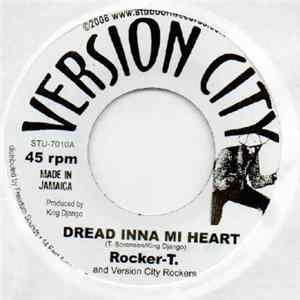 Rocker-T. And Version City Rockers / Version City Rockers - Dread Inna Mi Heart / Dub Inna Mi Heart Mp3