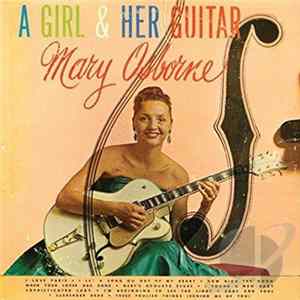 Mary Osborne - A Girl & Her Guitar Mp3