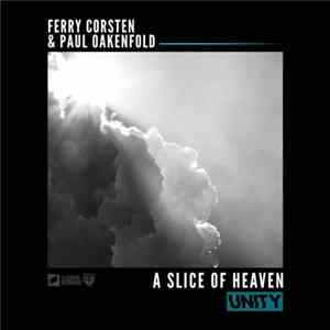 Ferry Corsten & Paul Oakenfold - A Slice Of Heaven Mp3