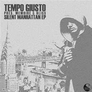 Tempo Giusto Pres. Memoire & Bliss - Silent Manhattan Mp3