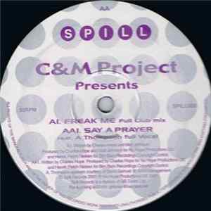 C & M Project - Freak Me / Say A Prayer Mp3