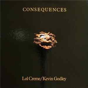 Lol Creme / Kevin Godley - Consequences Mp3
