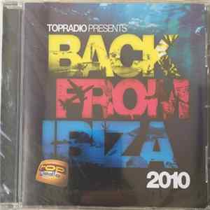 Various - Topradio Presents Back From Ibiza 2010 Mp3