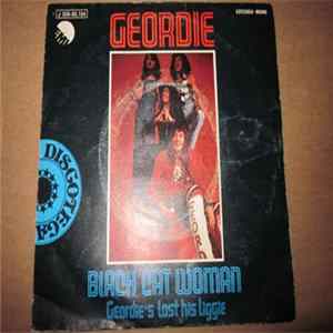 Geordie - Black Cat Woman / Geordie's Lost His Liggie Mp3