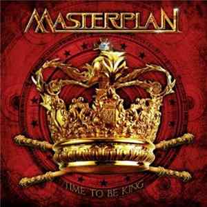 Masterplan - Time To Be King Mp3
