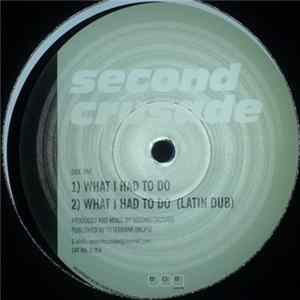 Second Crusade - What I Had To Do Mp3