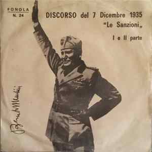 Benito Mussolini - Discorso Del 7 Dicembre 1935 "Le Sanzioni" I E II Parte Mp3