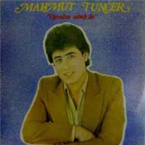 Mahmut Tuncer - Uyandım Sabah İle Mp3