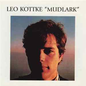 Leo Kottke - Mudlark Mp3