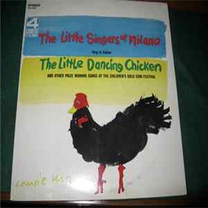 The Little Singers Of Milano - The Little Dancing Chicken Mp3