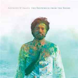 Anthony D'Amato - The Shipwreck from the Shore Mp3
