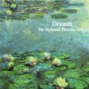Roland Hanna Trio - Dream Mp3