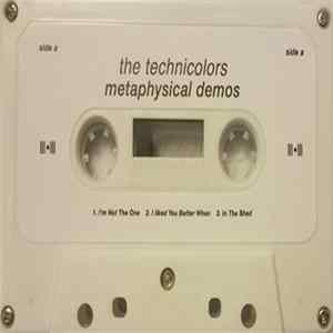 The Technicolors - Metaphysical demos Mp3