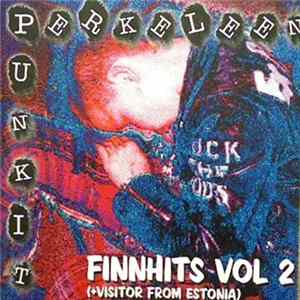 Various - Perkeleen Punkit - Finnhits Vol.2 (+Visitor From Estonia) Mp3