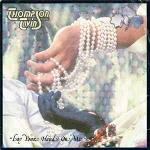 Thompson Twins - Lay Your Hands On Me Mp3