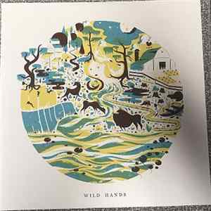 Wild Hands - Oh, River Mp3