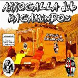 Boghes De Bagamundos - Arrogalla Dub Bagamundos Mp3
