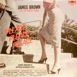 James Brown And His Famous Flames - Please, Please, Please Mp3