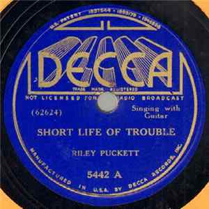 Riley Puckett - Short Life Of Trouble / The Cat Came Back Mp3