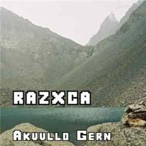 Razxca - Akuullo Gern Mp3