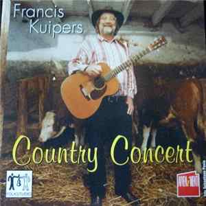Francis kuipers - Country Concert Mp3