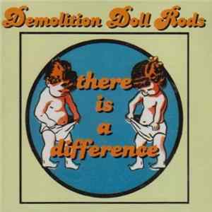 Demolition Doll Rods - There Is A Difference Mp3