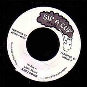 King Kong - Mi Ave A Likkle Sound Mp3