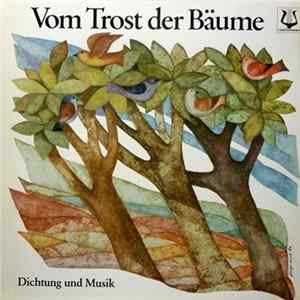 Various - Vom Trost Der Bäume - Dichtung Und Musik Mp3