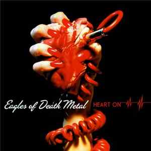 Eagles Of Death Metal - Heart On Mp3