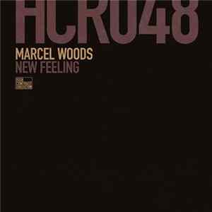 Marcel Woods - New Feeling Mp3