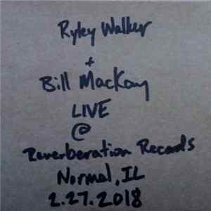 Ryley Walker + Bill MacKay - Live @ Reverberation Records - Normal, IL - 2.27.2018 Mp3