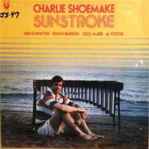 Charlie Shoemake - Sunstroke Mp3