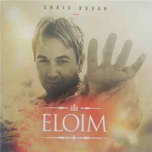 Chris Durán - Eloim Mp3