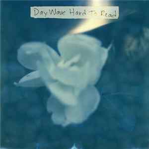 Day Wave - Hard To Read Mp3