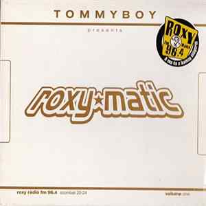 Tommyboy - Roxy*Matic - Volume One Mp3