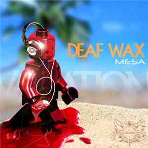 Mesa - Deaf Wax Mp3