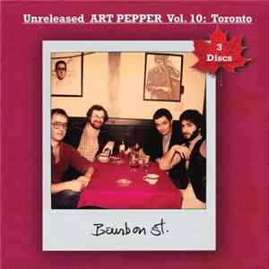 Art Pepper - Unreleased Art Pepper Vol. 10: Toronto Mp3