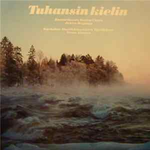 Kamarikuoro Kotka-Canto, Jukka Hapuoja, Karhulan Musiikkiluokkien Tyttökuoro, Irene Ahonen - Tuhansin Kielin Mp3