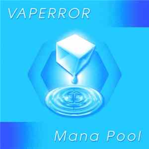 Vaperror - Mana Pool Mp3