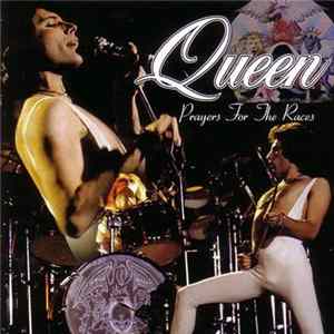 Queen - Prayers For The Races Mp3