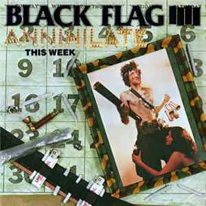 Black Flag - Annihilate This Week Mp3