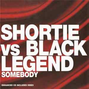 Shortie Vs Black Legend - Somebody Mp3