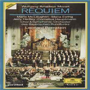 Wolfgang Amadeus Mozart, Marie McLaughlin · Maria Ewing, Jerry Hadley · Cornelius Hauptmann, Chor & Sinfonie-Orchester Des Bayerischen Rundfunks, Leonard Bernstein - Requiem Mp3