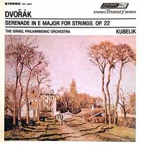 Dvořák - The Israel Philharmonic Orchestra, Kubelik - Serenade In E Major For String Orchestra Mp3