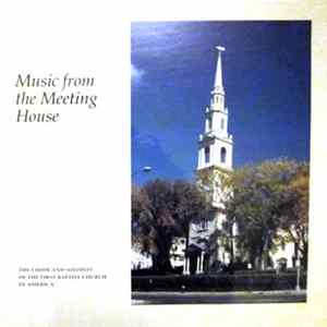 The Choir And Soloists Of The First Baptist Church In America - Music From The Meeting House Mp3